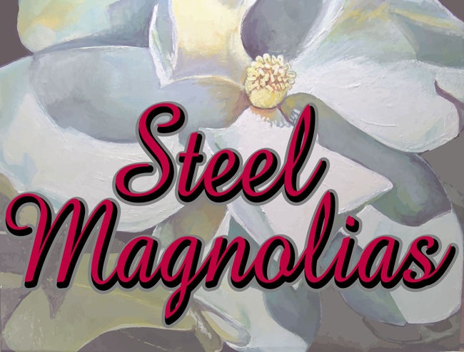 Steel Magnolias at Trinity